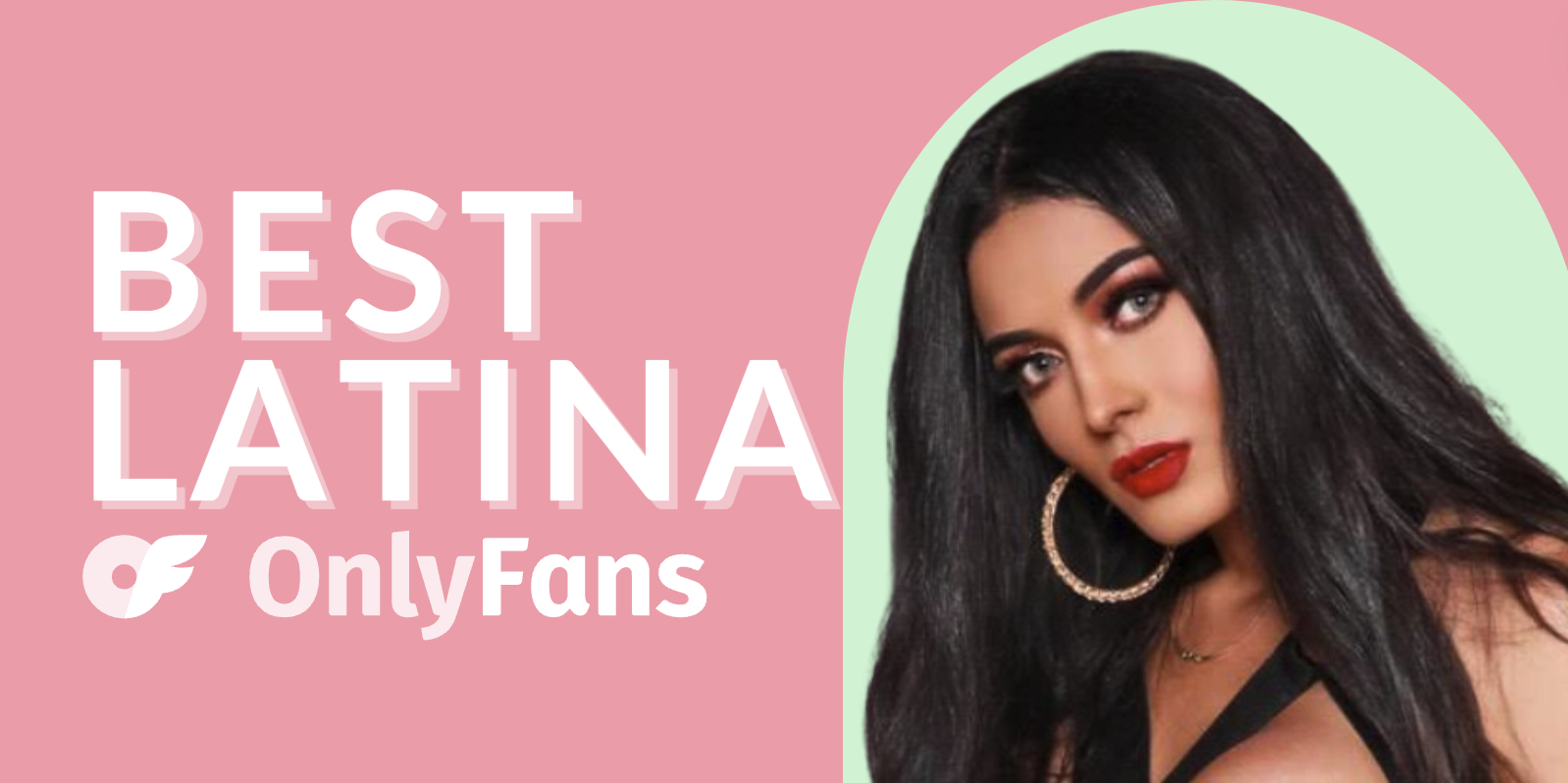 12 Best Latina OnlyFans Accounts Featuring the Hottest Latina OnlyFans